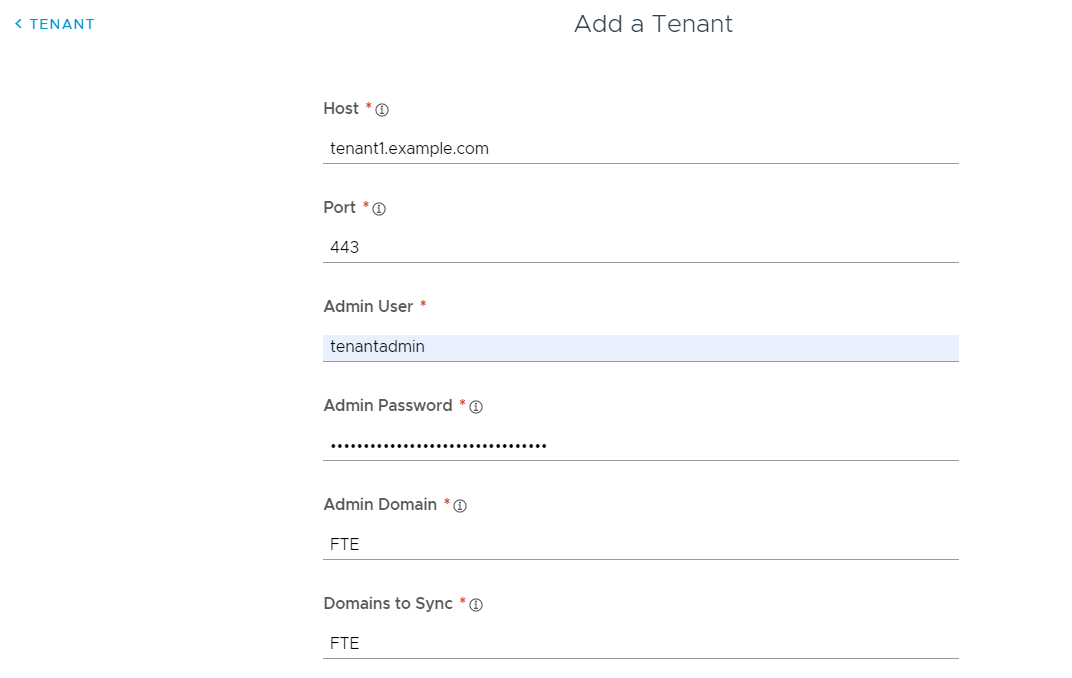 O valor do host é tenant1.example.com, a porta é 443, o usuário administrador é tenantadmin, o domínio administrativo é FTE e os domínios para sincronização são FTE.