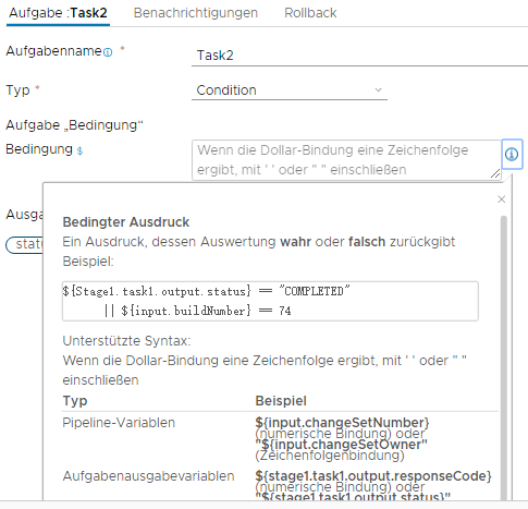 Die unterstützten Konstrukte für den Bedingungsausdruck werden angezeigt und bieten Beispiele für Pipeline-Variablen, Aufgabenausgabevariablen, Werte und Operatoren.