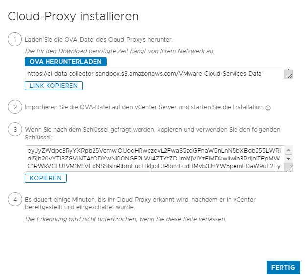 Wenn Sie einen Cloud-Proxy hinzufügen, laden Sie die OVA-Datei herunter und importieren sie in vCenter Server mit dem hier kopierten Schlüssel.