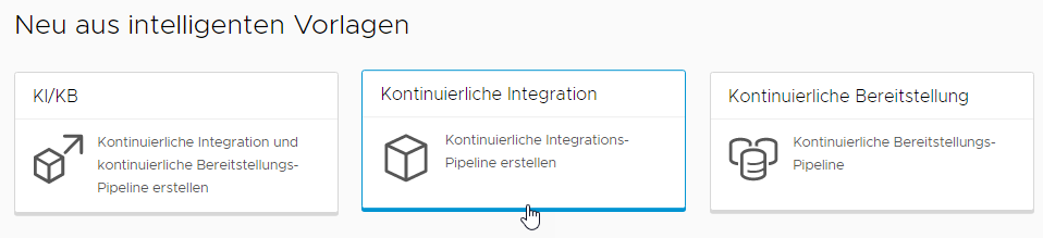 Sie können eine Pipeline für die kontinuierliche Integration erstellen, indem Sie auf die Karte „Kontinuierliche Integration“ einer intelligenten Pipeline-Vorlage klicken.