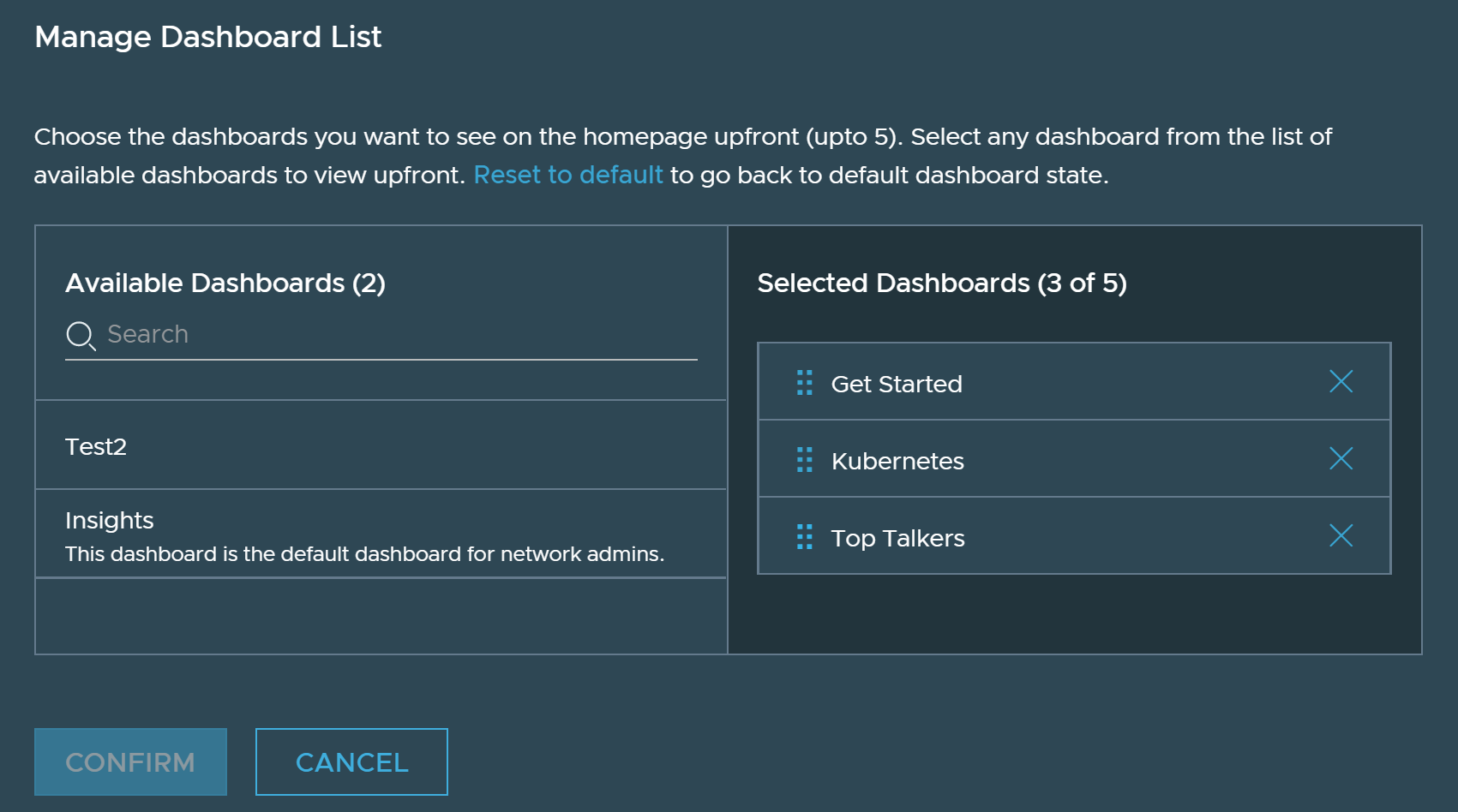 Das Fenster „Dashboard-Liste verwalten“ ermöglicht Ihnen das Anzeigen von Dashboards auf der Startseite.