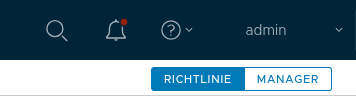 Mit den Schaltflächen „Richtlinie“ und „Manager“ der NSX-Schnittstelle können Sie zwischen den Menüelementen für diese beiden Modi wechseln