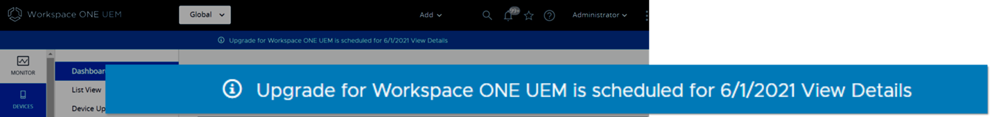 Dieser Screenshot zeigt eine vergrößerte Bannerbenachrichtigung, die oben in der Konsole angezeigt wird und Sie auf ein geplantes Upgrade für Workspace ONE UEM hinweist.