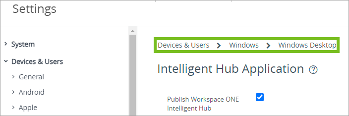 Zeigt die Optionen für die Intelligent Hub-Einstellungen in UEM Console an.