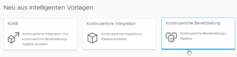 Sie können eine Pipeline für die kontinuierliche Bereitstellung erstellen, indem Sie auf die Karte „Kontinuierliche Bereitstellung“ einer intelligenten Pipeline-Vorlage klicken.