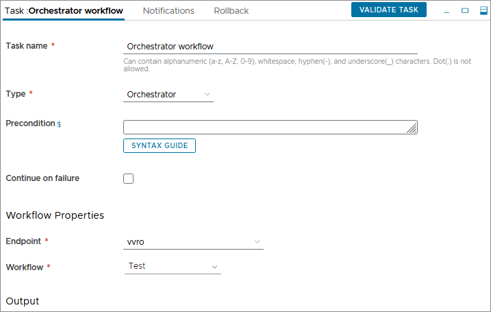 If you must apply conditions for the VMware Aria Automation Orchestrator task, enter them in the Condition area.