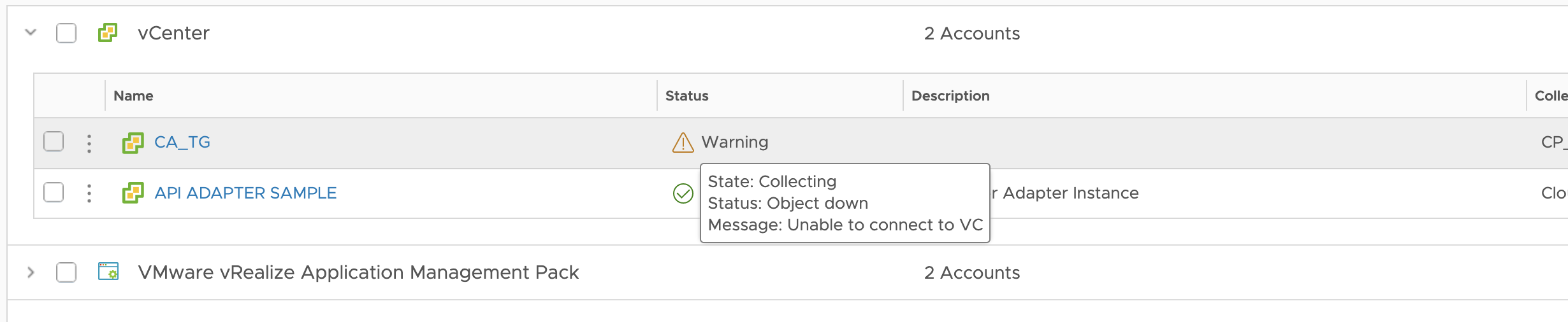 The cloud proxy is collecting data but the object is down and it is unable to connect to the vCenter.