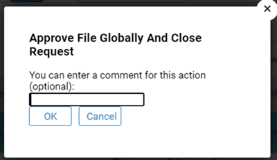 The Approve file globally and close request dialog.
