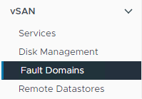The vSAN menu options showing Fault Domains.
