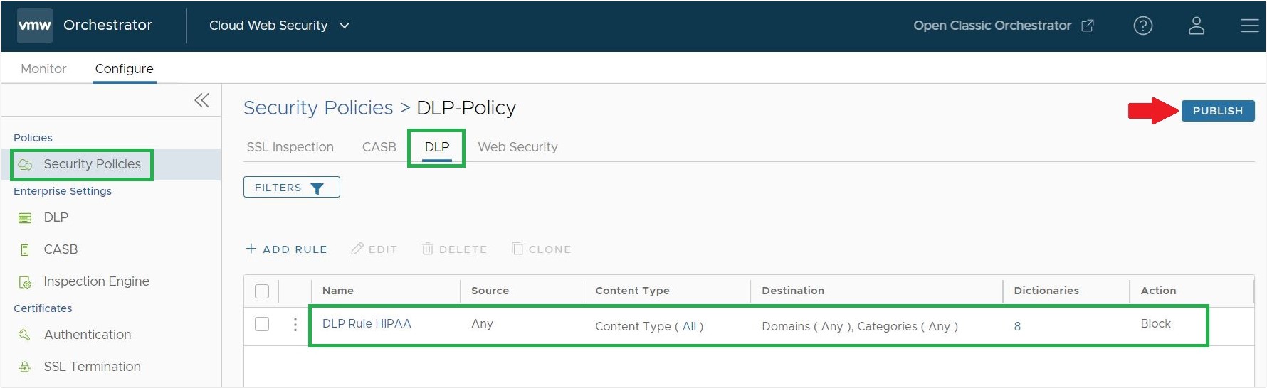 Confirm the DLP Rule populates on the main DLP rule screen and then click Publish for the rule to take effect.