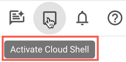 Click the Activate Cloud Shell icon to launch the Google Cloud Shell.