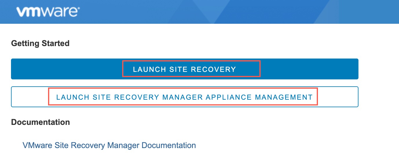 You can choose to launch either VMware Live Site Recovery or the VMware Site Recovery Manager Appliance Management UI