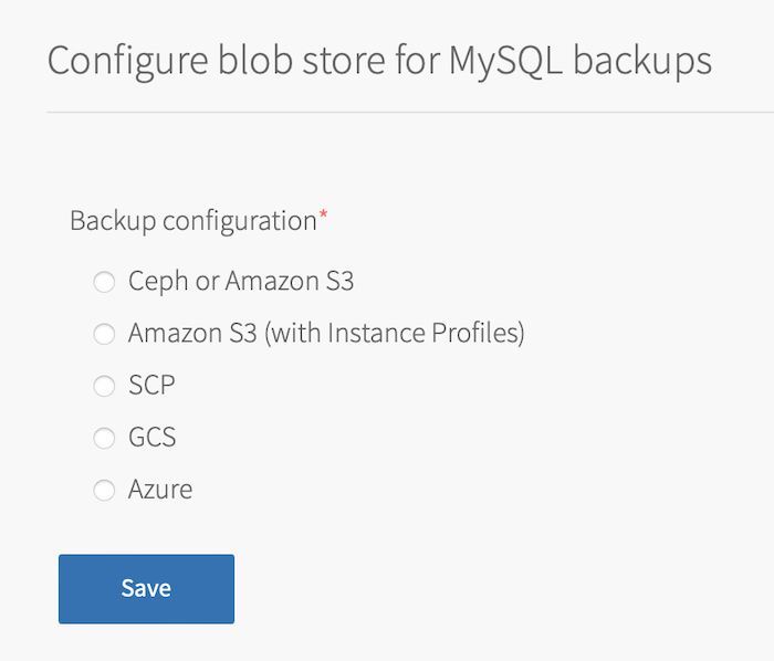 alt-text=The radio buttons for backup configuration are Ceph or Amazon S3, Amazon S3 (with Instance Profiles), SCP, GCS, and Azure.