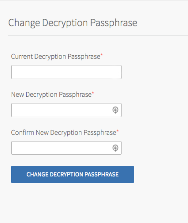 Enter Current Decryption Passphrase and "New Decryption Passphrase.