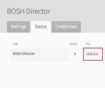 Status tab on the BOSH Director pane. The IP address for the BOSH Director job is in the IPS column.