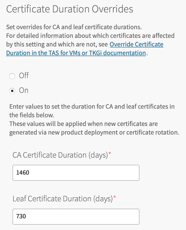 Three fields: the Off-On option for the feature, CA Certificate Duration (days) text field, and Leaf Certificate Duration (days).