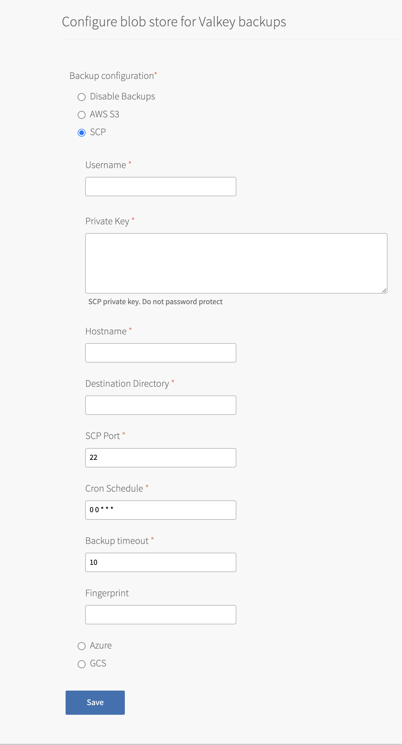 The Configure blob store for Valkey backups pane in Ops Manager with the SCP radio button selected. See the following step for a detailed description of the other fields.