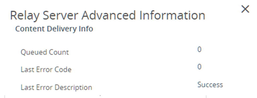 This partial screenshot sowns the Relay Server Advanced Info, including queue count, last error code, and last error description.