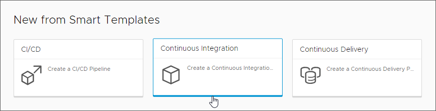 You can create a continuous integration pipeline by clicking the Continuous Integration smart pipeline template card.