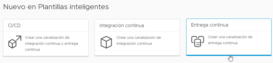 Para crear una canalización de entrega continua, haga clic en la tarjeta de plantilla de canalización inteligente de entrega continua.