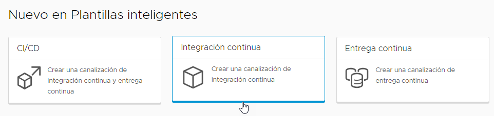 Para crear una canalización de integración continua, haga clic en la tarjeta de plantilla de canalización inteligente de integración continua.