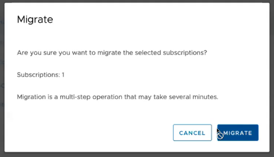 After clicking migrate, the migrate window opens with a list of the selected subscriptions. Clicking Migrate confirms the selected subscriptions and begins migration.