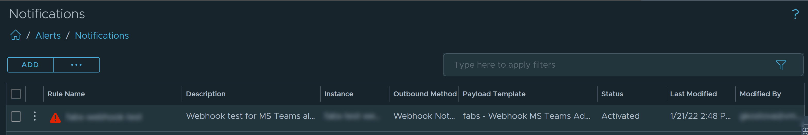 Use la lista de notificaciones para administrar las reglas y, a continuación, utilice las reglas de notificación para limitar las alertas que se envían al sistema externo.