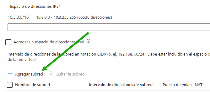 Captura de pantalla que muestra el botón Agregar subred y una flecha verde que apunta hacia él.