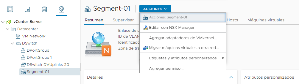 El segmento de NSX se realiza como un objeto de NSX en VMware vCenter.