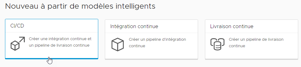Vous pouvez créer un pipeline d'intégration continue et de livraison continue en cliquant sur la fiche de modèle de pipeline intelligent CICD.