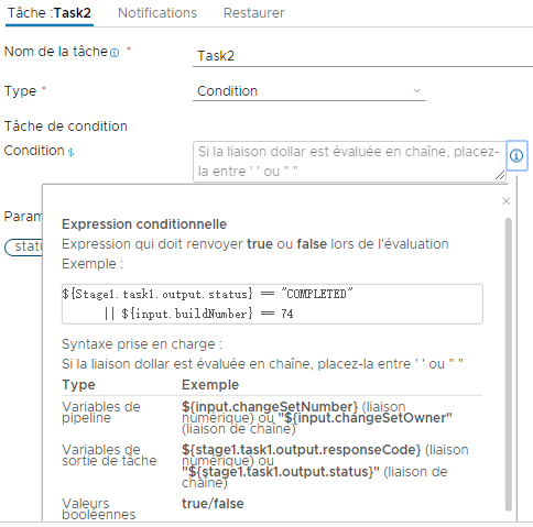 Les constructions prises en charge pour l'expression conditionnelle s'affichent et fournissent des exemples de variables de pipeline, de variables de sortie de tâche, de valeurs et d'opérateurs.