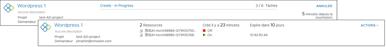 Fiches de déploiement illustrant les états En cours et Réussite d'une demande