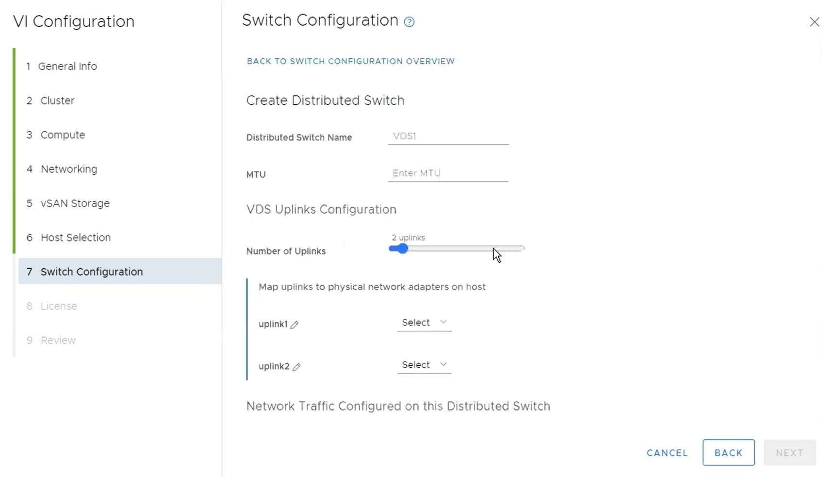 L'écran de l'assistant affiche des entrées pour les options de création d'un nom du commutateur Distributed Switch, de MTU, de configuration de liaisons montantes VDS et de trafic réseau configuré