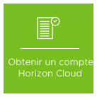 Représentation graphique du concept Obtenir le compte Horizon Cloud