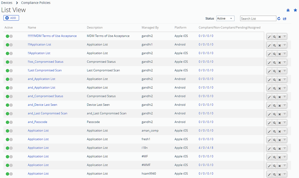 Cette capture d'écran montre la liste des stratégies de conformité triées par nom. Vous pouvez activer ou désactiver des politiques individuelles, trier par groupe organisationnel géré, afficher les terminaux auxquels il est attribué, etc.