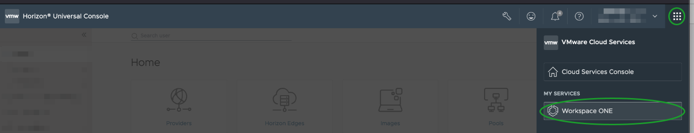 Horizon Universal Console の VMware Cloud Services アプリケーション メニューが選択されていて丸で囲まれて表示されており、同じく丸で囲まれている [Workspace ONE] などの使用可能なオプションも一覧表示されています。