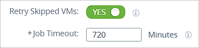 [スキップされた仮想マシンを再試行] トグルを [はい] に設定したときに表示される [ジョブのタイムアウト] フィールドを示しているスクリーンショット。