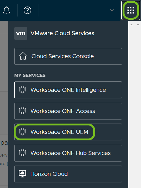 正方形のメニュー オプションを使用して、Workspace ONE UEM または導入環境内の他のサービスに戻ります。