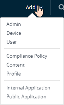 [追加] ボタン ドロップダウン メニューのスクリーンショットには、管理者、デバイス、ユーザー、コンプライアンス ポリシー、プロファイル、およびその他のコンテンツを追加するためのオプションが表示されます。