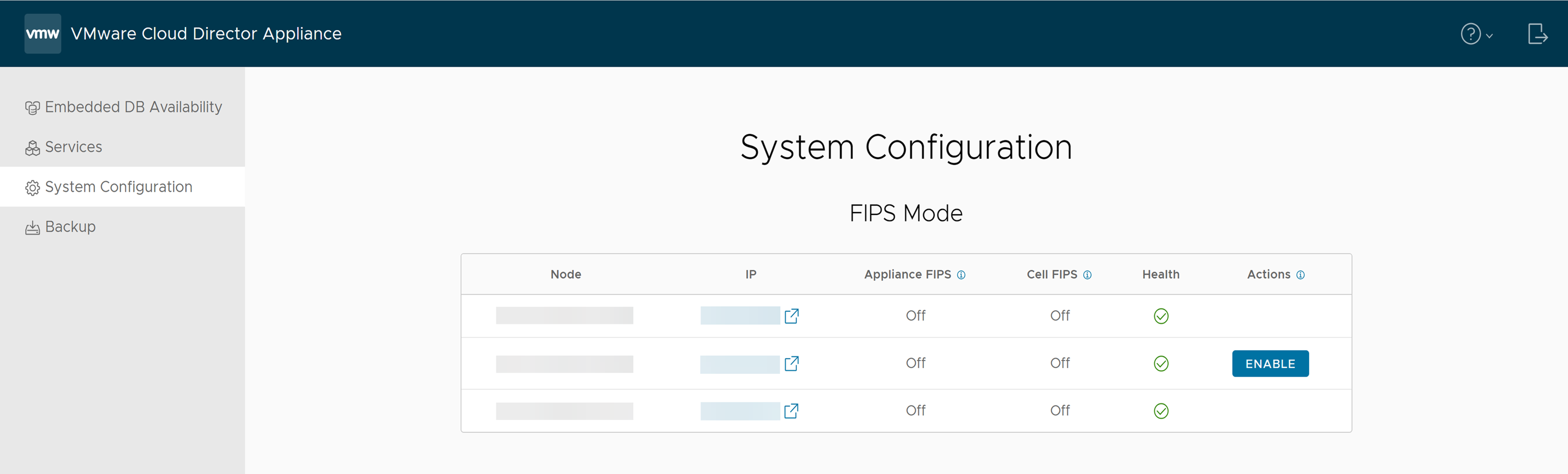 VMware Cloud Director 장치 관리 UI의 [시스템 구성] 탭에서 FIPS 모드 정보를 찾을 수 있습니다.