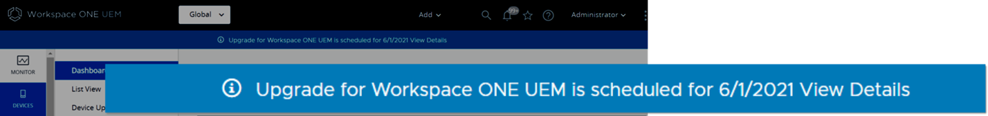  Deze schermafbeelding markeert een ingezoomde bannermelding, die bovenaan de console wordt weergegeven, met de melding dat u een geplande upgrade voor Workspace ONE UEM uitvoert. 